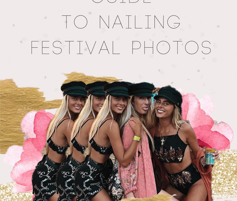 AN INSTAGRAMMERS GUIDE TO NAILING FESTIVAL PHOTOS