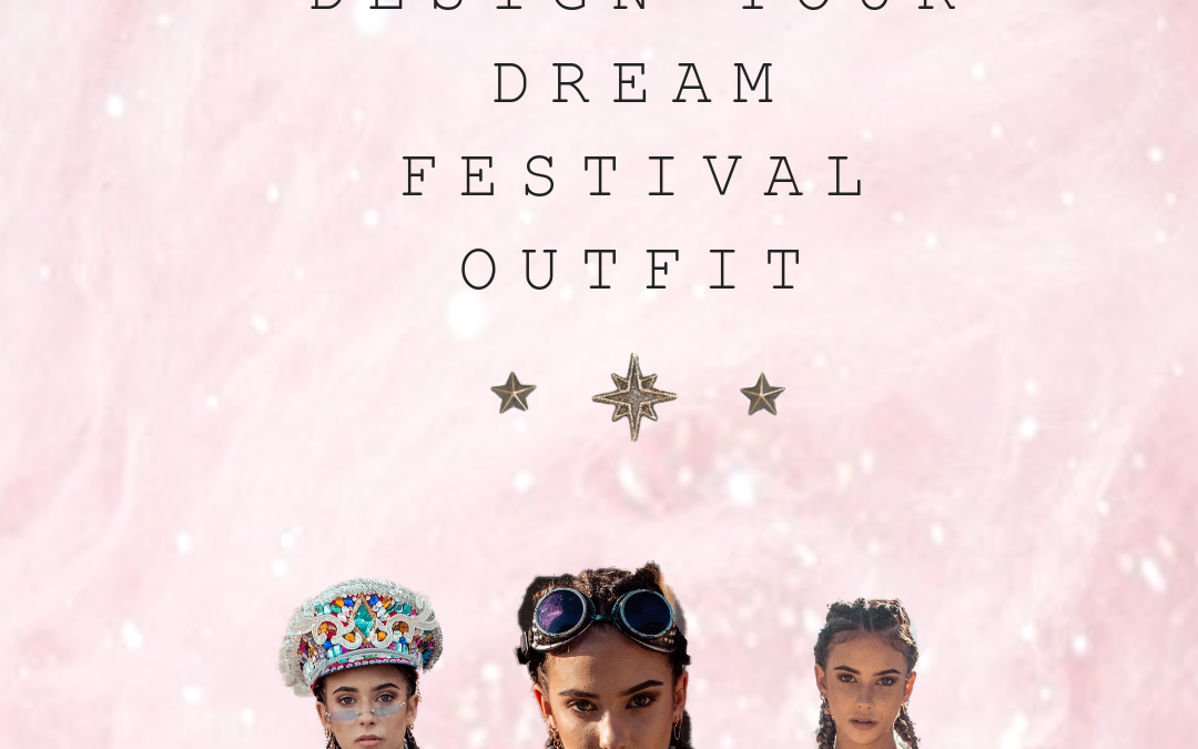 Design Your Dream Festival Outfit